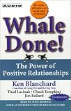 Whale Done! : The Power of Positive Relationships