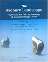 The Avebury Landscape: Aspects of the Field Archaeology of the Marlborough Downs