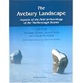 The Avebury Landscape: Aspects of the Field Archaeology of the Marlborough Downs