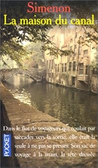 La Maison du canal - Georges Simenon - Babelio