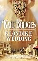 Klondike Wedding (Harlequin Historical Series)