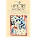 The Hippie Trip: A Firsthand Account of the Beliefs and Behaviors of Hippies in America By A Noted Sociologist
