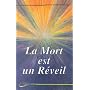 La mort est un r�veil