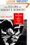 The Killing of Robert F. Kennedy: An Investigation of Motive, Means, and Opportunity