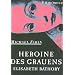Heroine des Grauens. Elisabeth Bathory