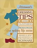 Dressing Tips and Clothing Resources for Making Life Easier