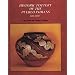 Historic Pottery of the Pueblo Indians, 1600-1880