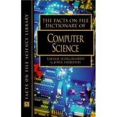 Dictionary of Computer Science (Facts on File Science Dictionary) (Facts on File Science Dictionary Series.)