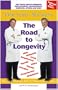 Doctors' Secrets, The Road to Longevity