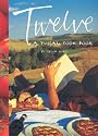 Twelve: A Tuscan Cookbook