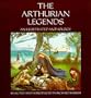 Arthurian Legends: An Illustrated Anthology
