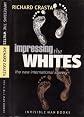 Impressing the whites: The new international slavery