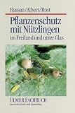 Pflanzenschutz mit N�tzlingen im Freiland und unter Glas