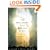 The Wholeness of a Broken Heart: A Novel