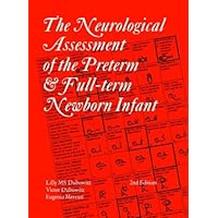 The Neurological Assessment of the Preterm and Full-Term Newborn Infant