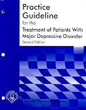Practice Guideline for Major Depressive Disorder in Adults (American Psychiatric Association Practice Guidelines)