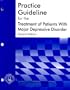 Practice Guideline for Major Depressive Disorder in Adults (American Psychiatric Association Practice Guidelines)