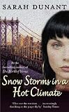 Snow Storms in a Hot Climate