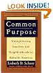 Common Purpose: Strengthening Families and Neighborhoods to Rebuild America