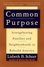 Common Purpose: Strengthening Families and Neighborhoods to Rebuild America