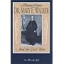 A Woman of Honor: Dr. Walker and the Civil War