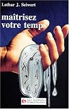 Maîtrisez votre temps