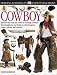 Eyewitness: Cowboy (Eyewitness Books)