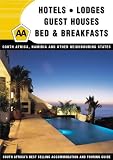 AA Hotels, Lodges, Guest Houses, Bed and Breakfasts: South Africa, Namibia and Other Neighbouring States South African Accommodation and Touring Guide (Travel Guide)
