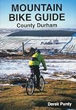 Mountain Bike Guide - County Durham (Mountain Bike Guide)