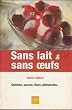 Sans lait et sans oeufs