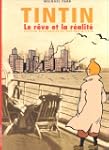 TINTIN LE R�VE ET LA R�ALIT� : L'HIST...