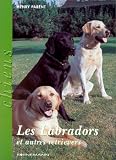 Les labradors et autres retrievers->Cliquez sur l'image pour obtenir des informations sur ce livre