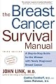 The Breast Cancer Survival Manual, Third Edition: A Step-by-Step Guide for the Woman With Newly Diagnosed Breast Cancer