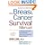 The Breast Cancer Survival Manual: A Step-By-Step Guide for the Woman With Newly Diagnosed Breast Cancer