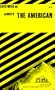 CliffsNotes on James' The American