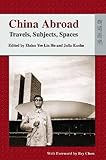 China abroad : travels, subjects, spaces
