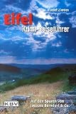 Eifel Krimi-Reiseführer: Auf den Spuren von Jacques Berndorf & Co