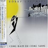 Come Rain Or Come Shine Search