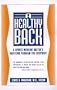 A Healthy Back: A Sports Medicine Doctor's Back-Care Program for Everybody