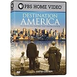 Destination America: The People and Cultures That Created a Nation