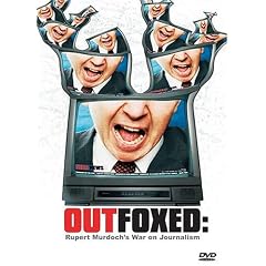 Outfoxed - Rupert Murdoch's War on Journalism