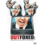 Outfoxed - Rupert Murdoch's War on Journalism