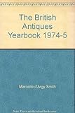 The British antiques yearbook. 1974-5
