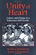 Unity of Heart: Culture and Change in a Polynesian Atoll Society
