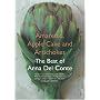 Amaretto, Apple Cake and Artichokes: The Best of Anna Del Conte