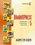 QuarkXPress 5: Introduction to Electronic Documents (Against the Clock)