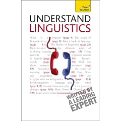 Understand Linguistics: A Teach Yourself Guide (Teach Yourself: Reference)