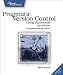 Pragmatic Version Control: Using Subversion (Pragmatic Programmers)