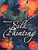Discover silk painting
