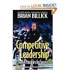 Competitive Leadership: Twelve Principles for Success by Brian Billick and James A. Peterson